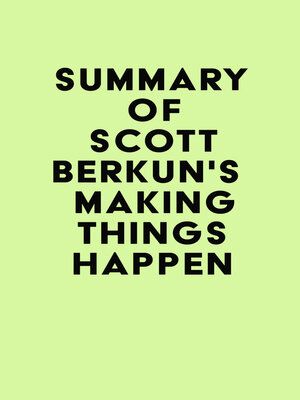 cover image of Summary of Scott Berkun's Making Things Happen